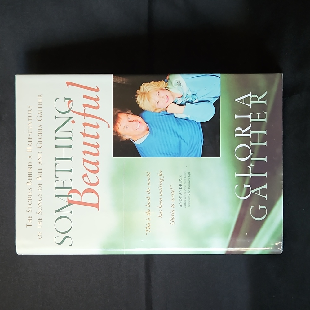 Book "Something Beautiful" by Gloria Gaither The Stories Behind the Songs T17